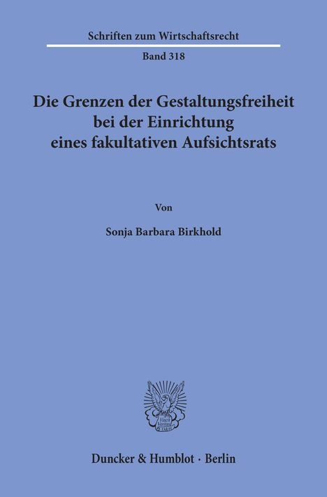 Sonja Barbara Birkhold: Birkhold, S: Grenzen der Gestaltungsfreiheit bei der Einrich, Buch