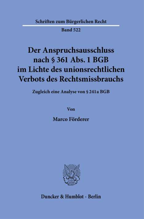 Marco Förderer: Förderer, M: Anspruchsausschluss nach § 361 Abs. 1 BGB im Li, Buch