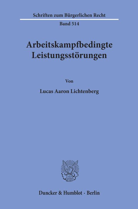 Lucas Aaron Lichtenberg: Arbeitskampfbedingte Leistungsstörungen., Buch