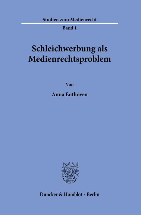 Anna Enthoven: Enthoven, A: Schleichwerbung als Medienrechtsproblem, Buch
