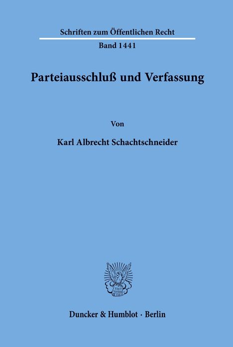Karl Albrecht Schachtschneider: Parteiausschluß und Verfassung., Buch