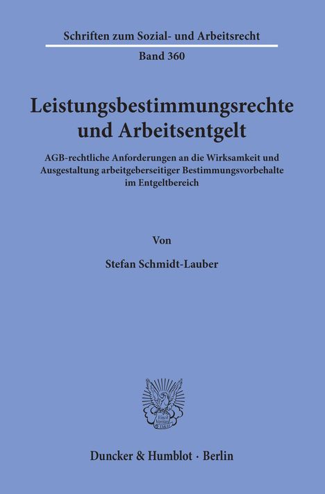 Stefan Schmidt-Lauber: Leistungsbestimmungsrechte und Arbeitsentgelt, Buch
