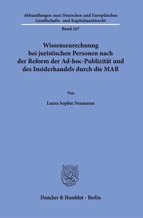 Laura Sophie Neumann: Wissenszurechnung bei juristischen Personen nach der Reform der Ad-hoc-Publizität und des Insiderhandels durch die MAR, Buch