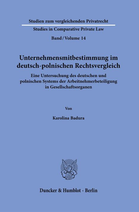 Karolina Badura: Badura, K: Unternehmensmitbestimmung im deutsch-polnischen R, Buch