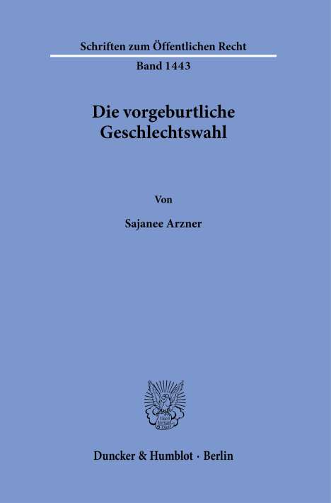 Sajanee Arzner: Die vorgeburtliche Geschlechtswahl., Buch