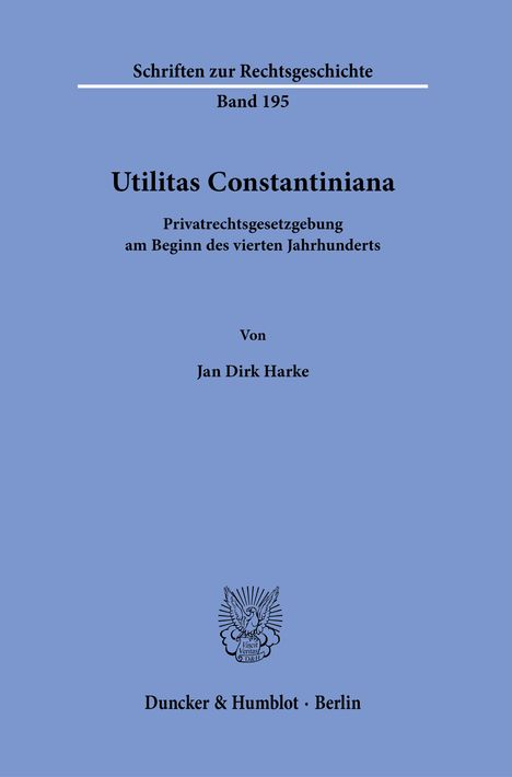 Jan Dirk Harke: Harke, J: Utilitas Constantiniana., Buch