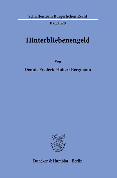 Dennis Frederic Hubert Bergmann: Bergmann, D: Hinterbliebenengeld, Buch