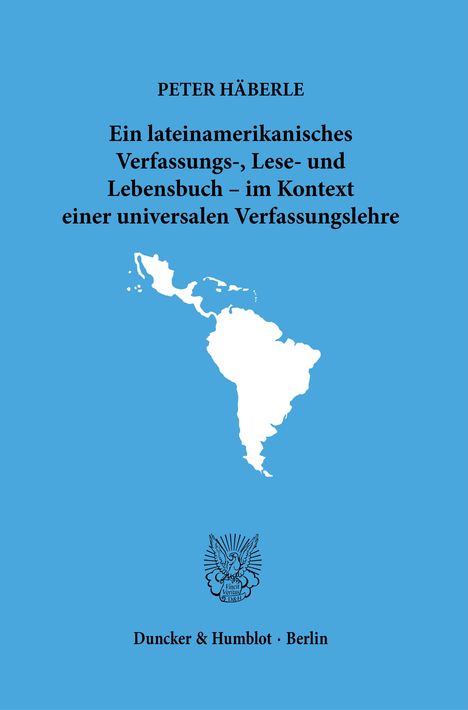 Peter Häberle: Häberle, P: Ein lateinamerikanisches Verfassungs-, Lesebuch, Buch
