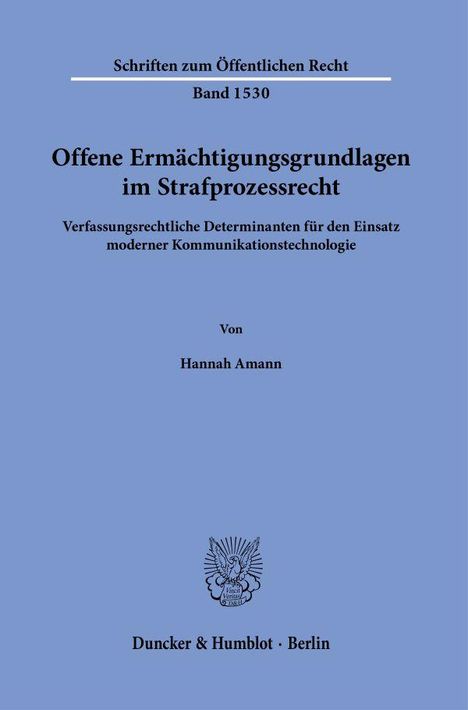 Hannah Amann: Offene Ermächtigungsgrundlagen im Strafprozessrecht, Buch