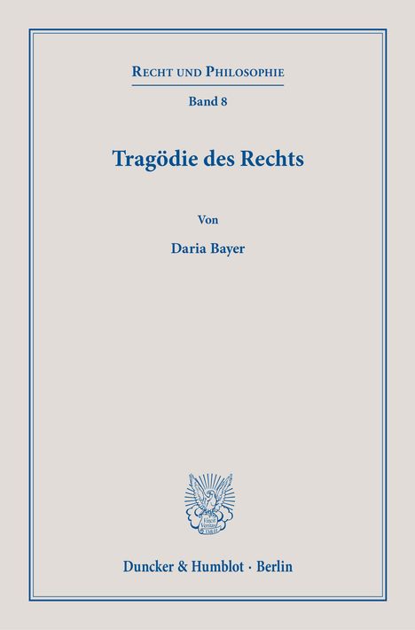 Daria Bayer: Tragödie des Rechts., Buch