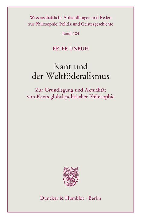 Peter Unruh: Kant und der Weltföderalismus., Buch