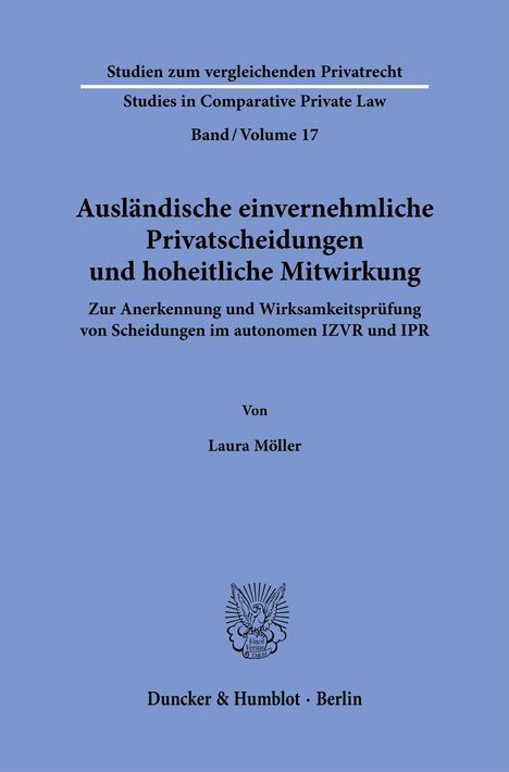 Laura Möller: Ausländische einvernehmliche Privatscheidungen und hoheitliche Mitwirkung., Buch