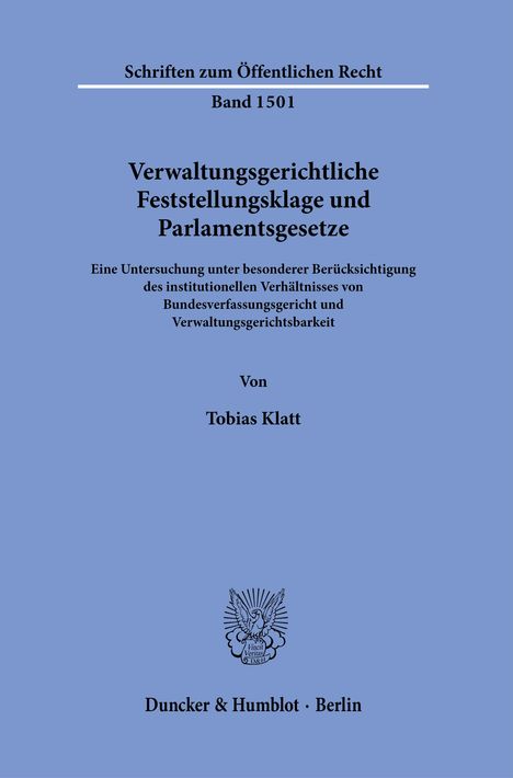 Tobias Klatt: Verwaltungsgerichtliche Feststellungsklage und Parlamentsgesetze, Buch