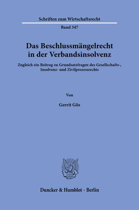Gerrit Gös: Das Beschlussmängelrecht in der Verbandsinsolvenz, Buch