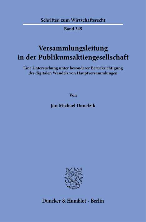 Jan Michael Danelzik: Versammlungsleitung in der Publikumsaktiengesellschaft., Buch