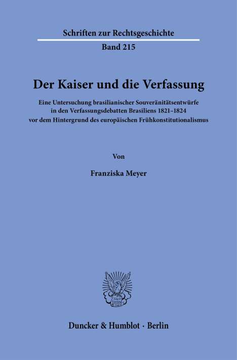 Franziska Meyer: Der Kaiser und die Verfassung., Buch