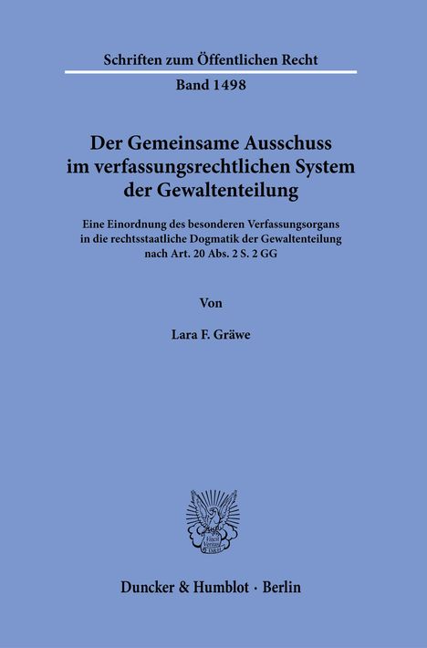 Lara F. Gräwe: Der Gemeinsame Ausschuss im verfassungsrechtlichen System der Gewaltenteilung, Buch