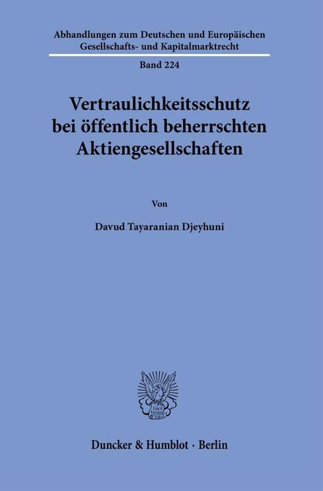 Davud Tayaranian Djeyhuni: Vertraulichkeitsschutz bei öffentlich beherrschten Aktiengesellschaften, Buch