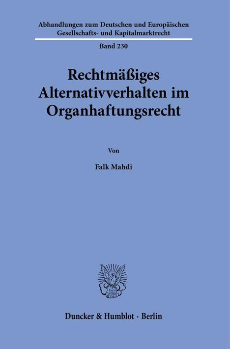 Falk Mahdi: Rechtmäßiges Alternativverhalten im Organhaftungsrecht., Buch