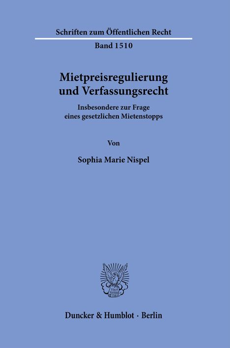 Sophia Marie Nispel: Mietpreisregulierung und Verfassungsrecht., Buch