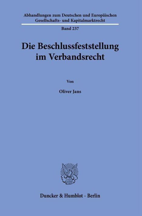 Oliver Jans: Die Beschlussfeststellung im Verbandsrecht, Buch