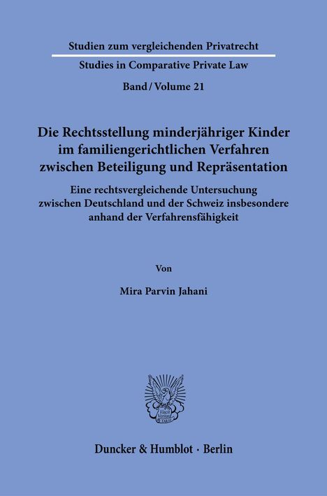 Mira Parvin Jahani: Die Rechtsstellung minderjähriger Kinder im familiengerichtlichen Verfahren zwischen Beteiligung und Repräsentation., Buch