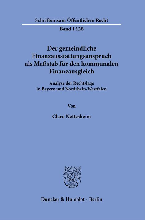 Clara Nettesheim: Der gemeindliche Finanzausstattungsanspruch als Maßstab für den kommunalen Finanzausgleich., Buch