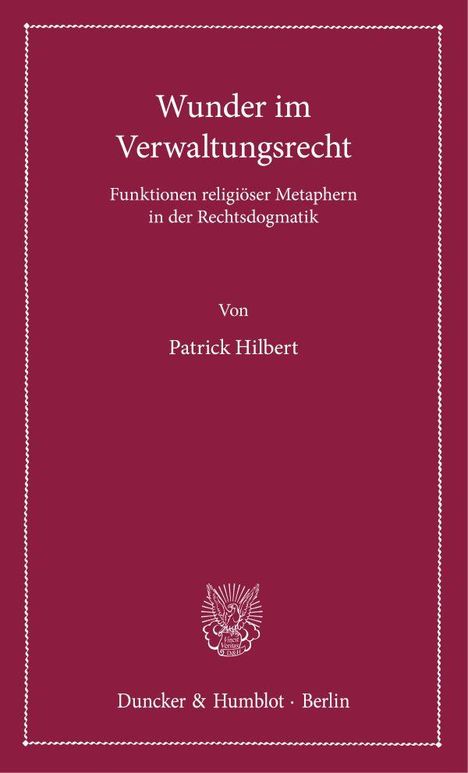 Patrick Hilbert: Wunder im Verwaltungsrecht, Buch