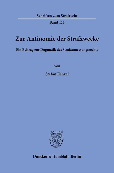 Stefan Kinzel: Zur Antinomie der Strafzwecke., Buch