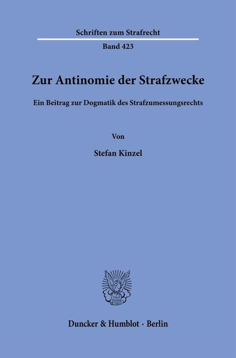 Stefan Kinzel: Zur Antinomie der Strafzwecke., Buch