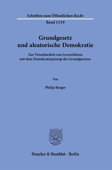 Philip Berger: Grundgesetz und aleatorische Demokratie, Buch