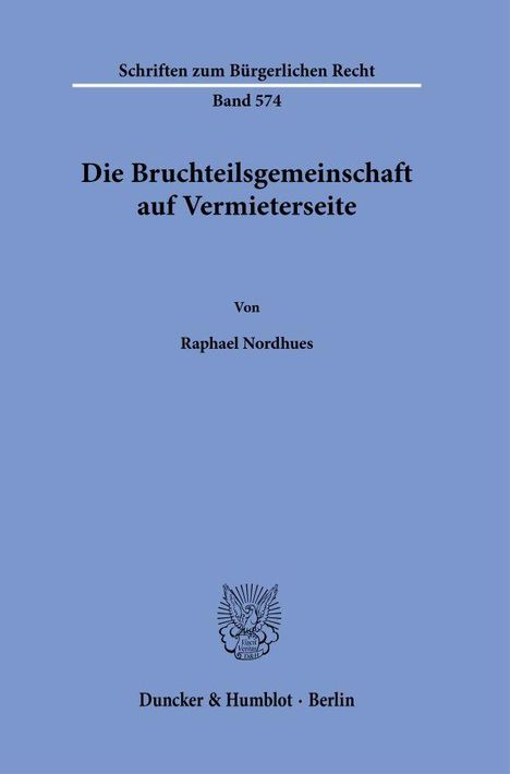 Raphael Nordhues: Die Bruchteilsgemeinschaft auf Vermieterseite, Buch