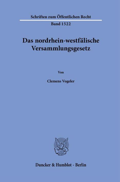 Clemens Vogeler: Das nordrhein-westfälische Versammlungsgesetz., Buch