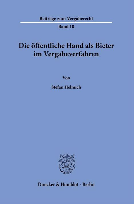 Stefan Helmich: Die öffentliche Hand als Bieter im Vergabeverfahren, Buch