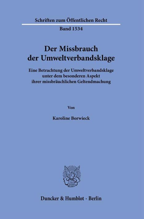 Karoline Borwieck: Der Missbrauch der Umweltverbandsklage, Buch