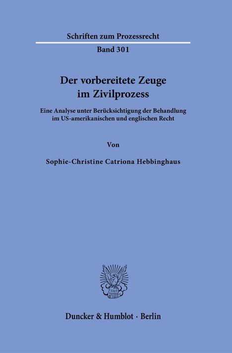 Sophie-Christine Catriona Hebbinghaus: Der vorbereitete Zeuge im Zivilprozess, Buch
