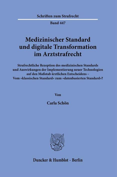 Carla Schön: Medizinischer Standard und digitale Transformation im Arztstrafrecht, Buch