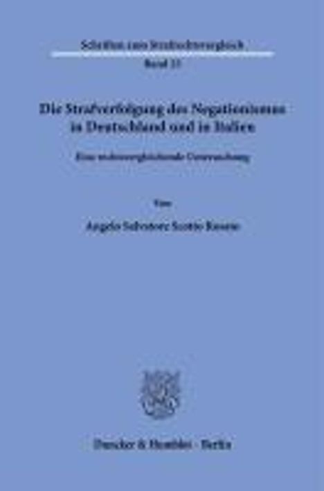 Angelo Salvatore Scotto Rosato: Die Strafverfolgung des Negationismus in Deutschland und in Italien, Buch