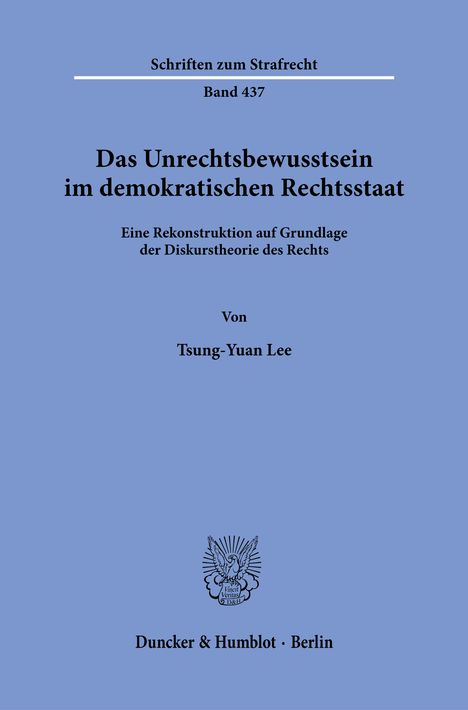 Tsung-Yuan Lee: Das Unrechtsbewusstsein im demokratischen Rechtsstaat, Buch