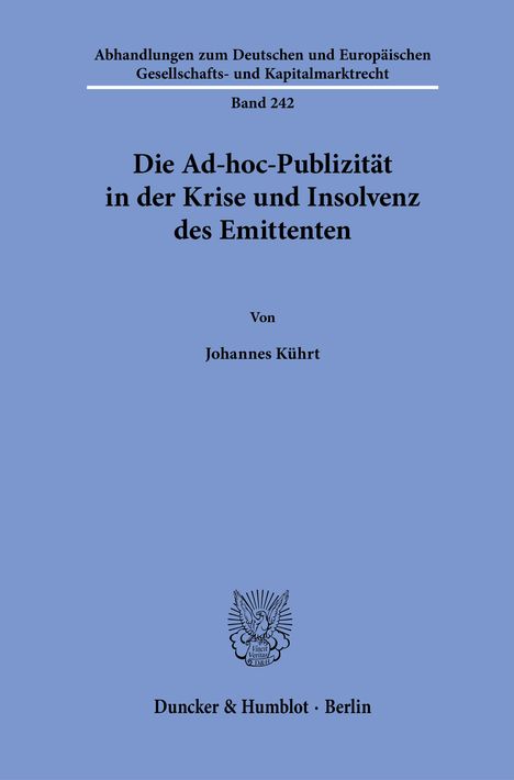 Johannes Kührt: Die Ad-hoc-Publizität in der Krise und Insolvenz des Emittenten, Buch