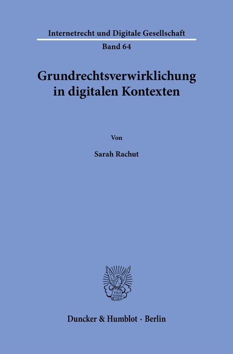 Sarah Rachut: Grundrechtsverwirklichung in digitalen Kontexten, Buch