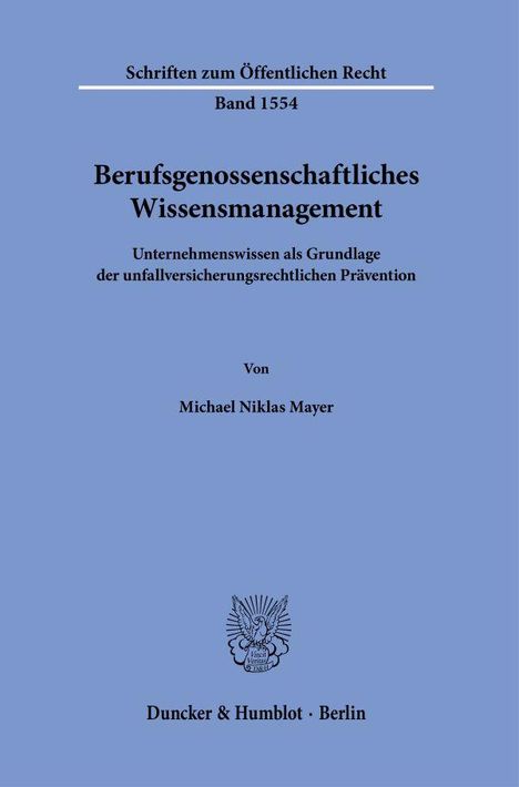 Michael Niklas Mayer: Berufsgenossenschaftliches Wissensmanagement, Buch