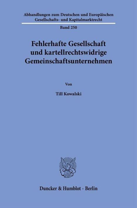 Till Kowalski: Fehlerhafte Gesellschaft und kartellrechtswidrige Gemeinschaftsunternehmen, Buch