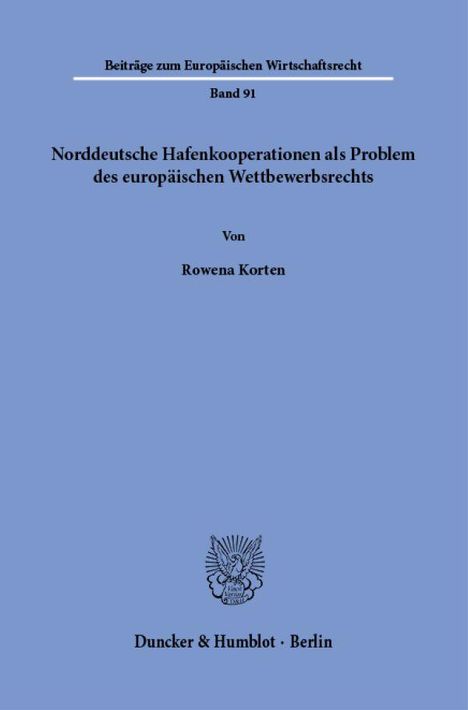 Rowena Korten: Norddeutsche Hafenkooperationen als Problem des europäischen Wettbewerbsrechts, Buch