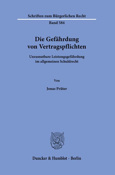 Jonas Prüter: Die Gefährdung von Vertragspflichten, Buch