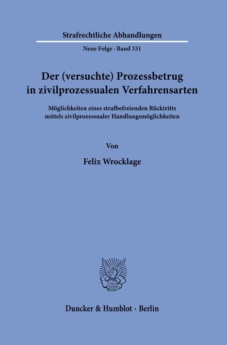 Felix Wrocklage: Der (versuchte) Prozessbetrug in zivilprozessualen Verfahrensarten, Buch