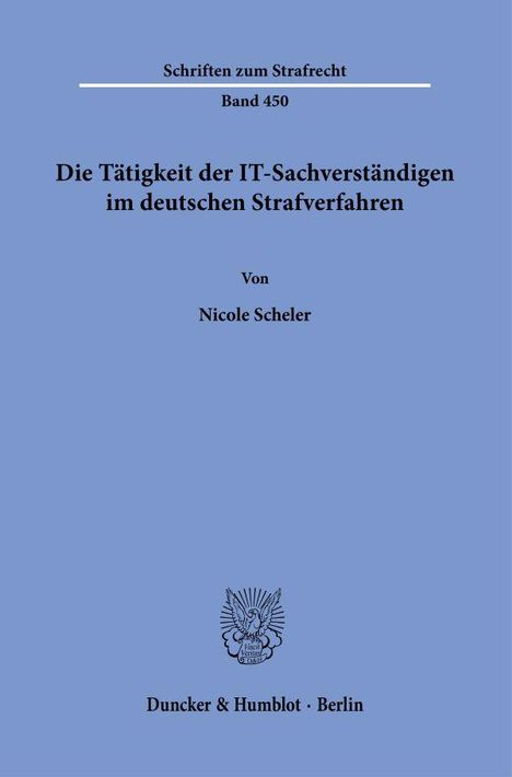 Nicole Scheler: Die Tätigkeit der IT-Sachverständigen im deutschen Strafverfahren, Buch