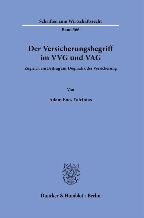 Adam Enes Yalçinta¿: Der Versicherungsbegriff im VVG und VAG, Buch