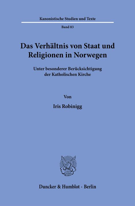 Iris Robinigg: Das Verhältnis von Staat und Religionen in Norwegen, Buch