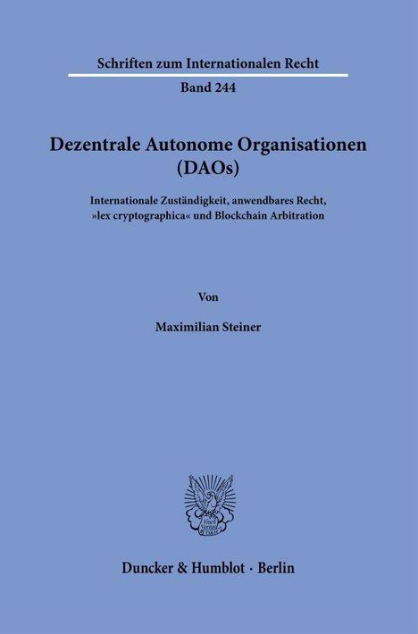 Maximilian Steiner: Dezentrale Autonome Organisationen (DAOs), Buch
